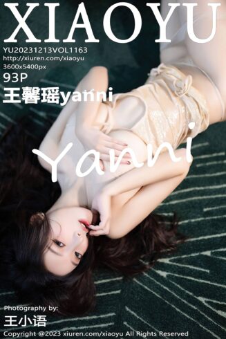 [XIAOYU语画界]2023.12.13 VOL.1163 王馨瑶yanni[93+1P/857MB]-集图萌